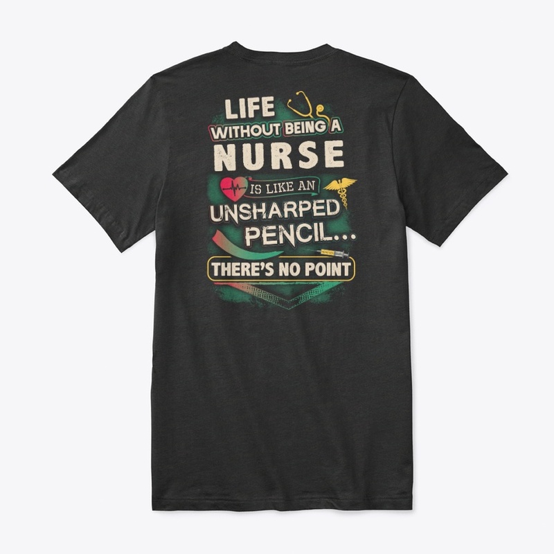 Nurse's Life Shirt