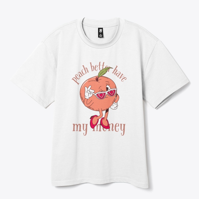 Peach Better Have My Money