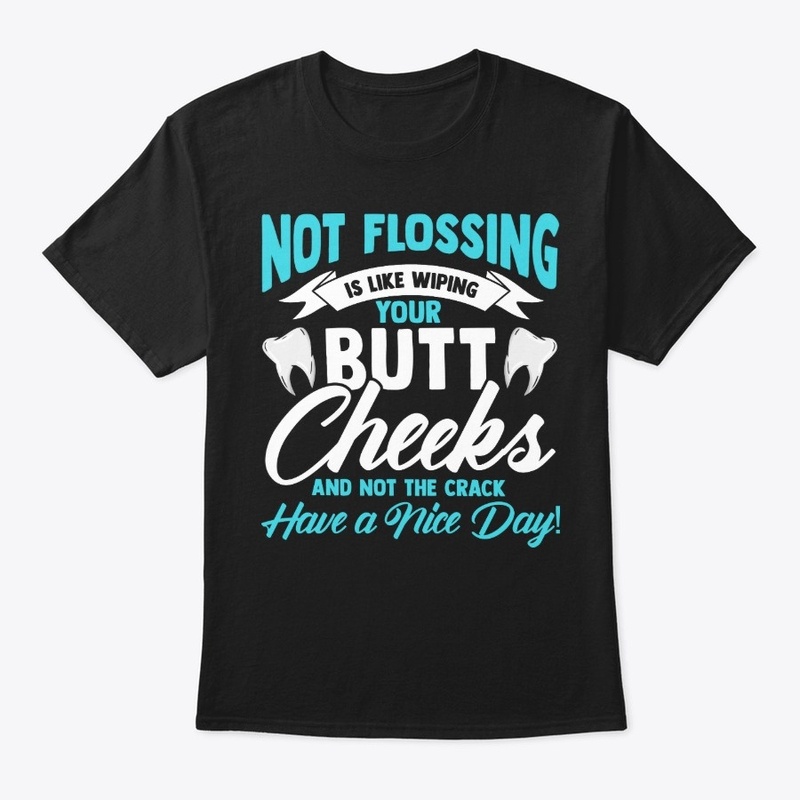 Funny Dental Assistant Gift Not Flossing