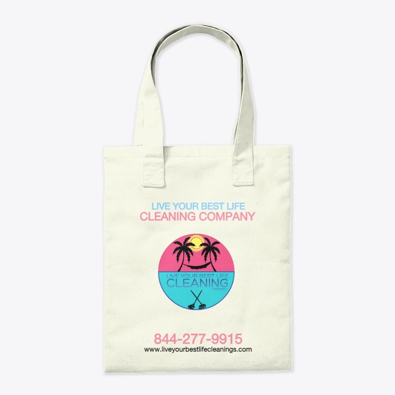 Live Your Best Life Cleanings Apparel