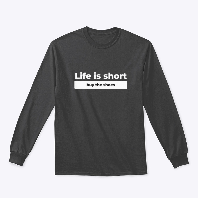 Life Is Short (W)