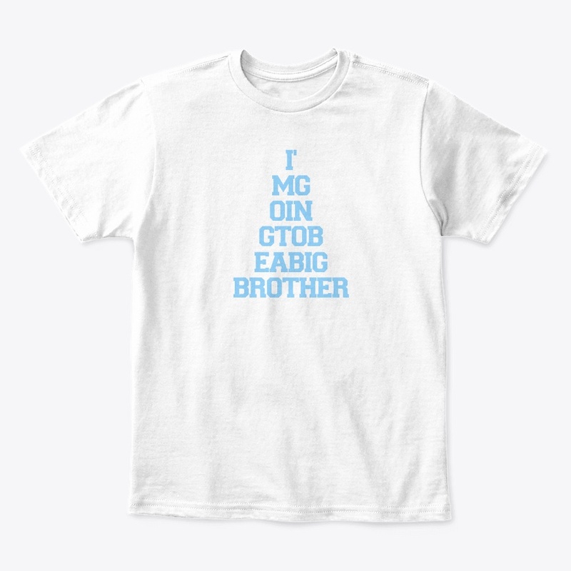 I'm Going To Be A Big Brother Design 1