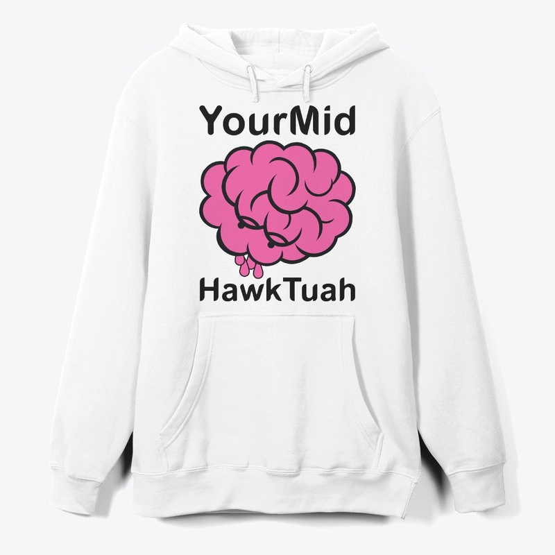 Your Mind Hawk Tuah