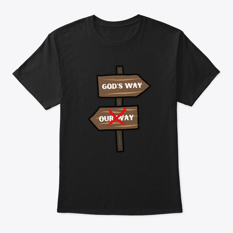 God's Way not Our Way