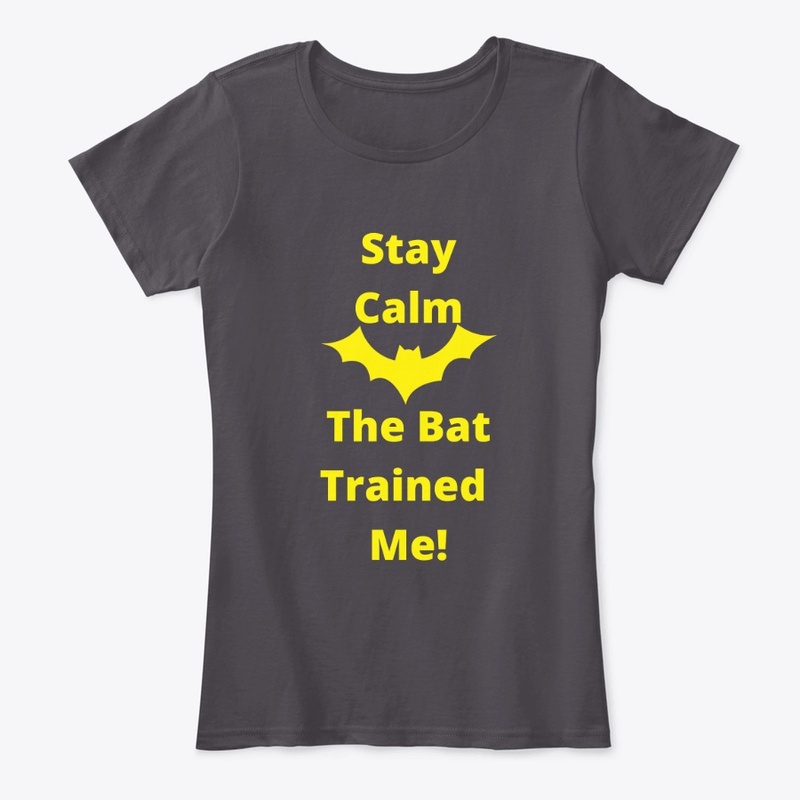 The Bat Trained Me