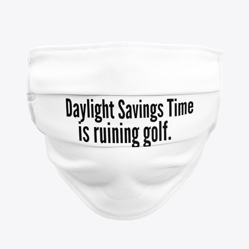 Daylight Savings Time is ruining golf.