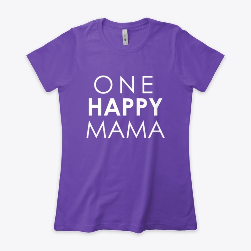 One Happy Mama Shirt