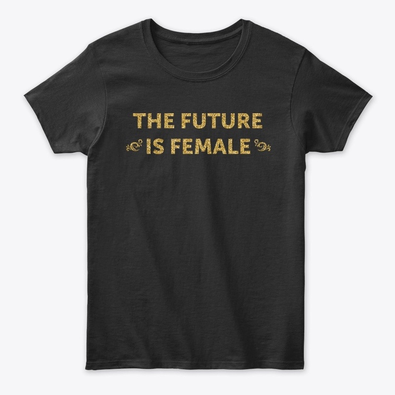 The Future Is Female