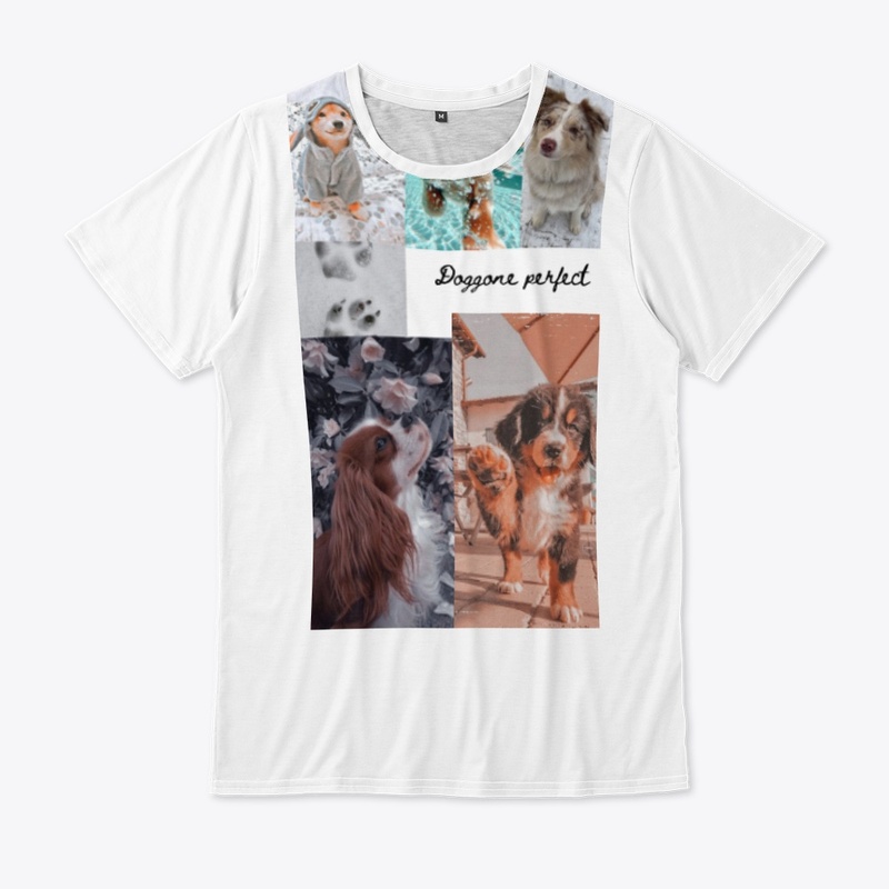 Dog gone Perfect T-shirt