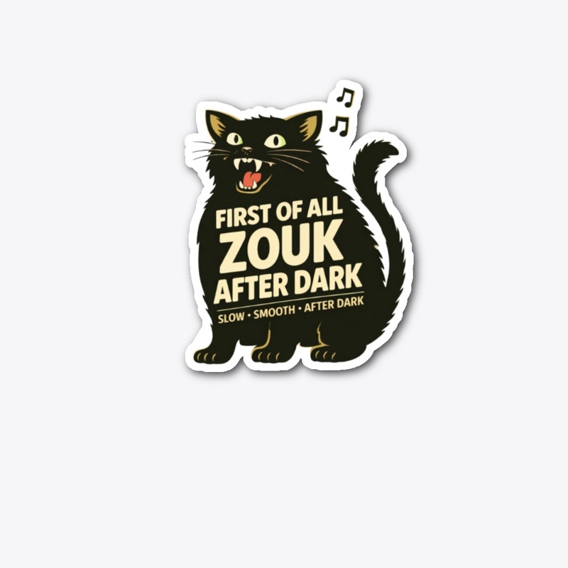 Zouk After Dark Cat