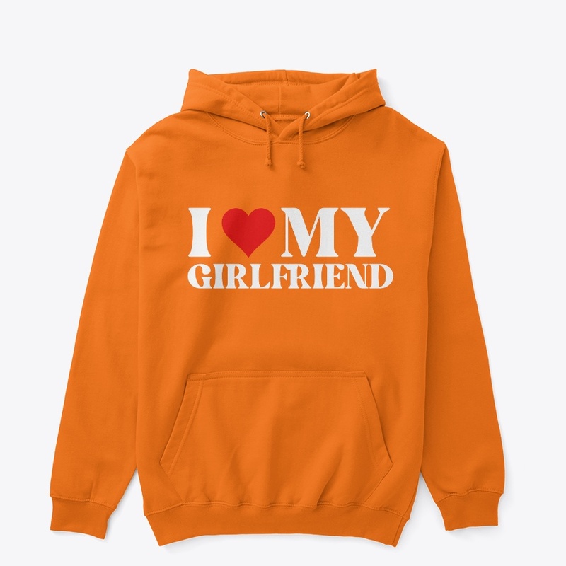 I LOVE MY GIRLFRIEND