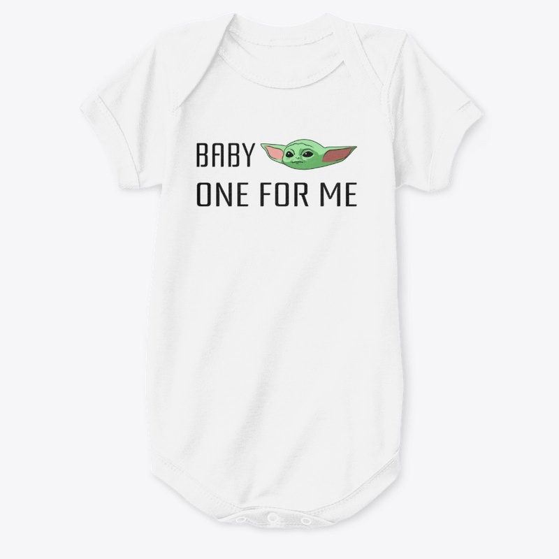 "One For Me" Onesie