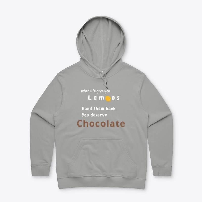 When life give you lemons, get chocolate