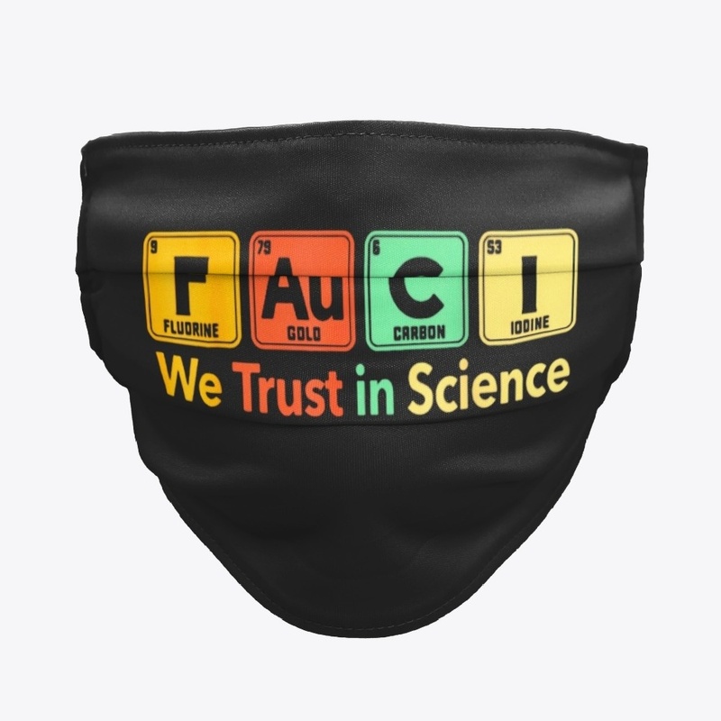 Fauci We Trust Science Shirt