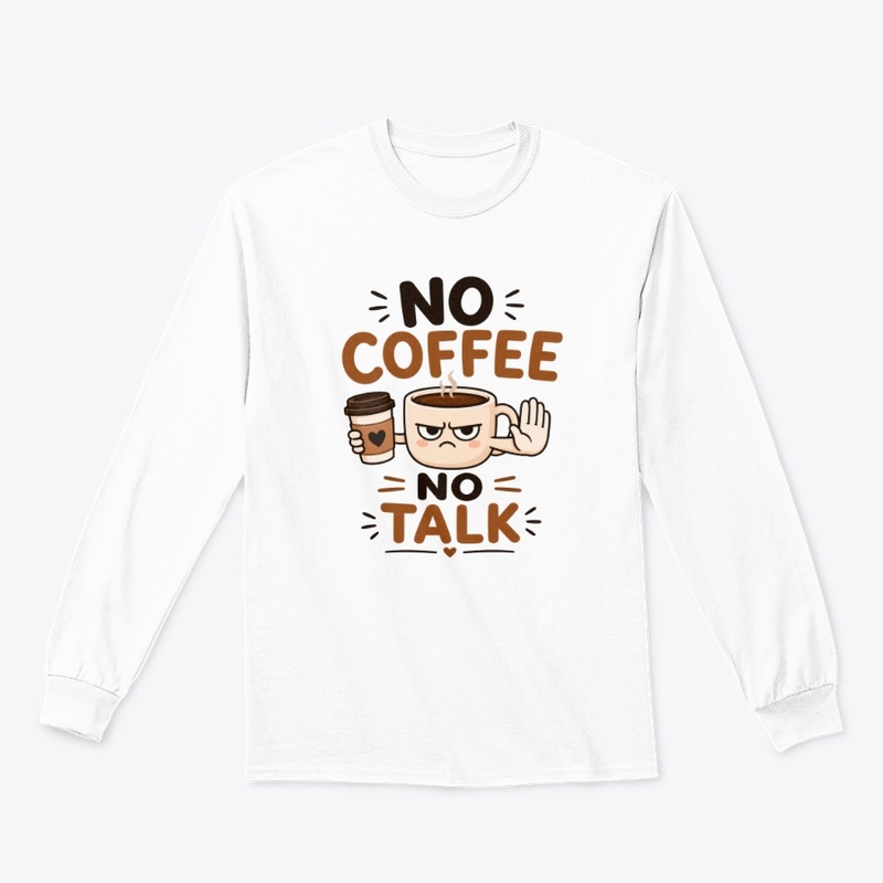 No Coffee No Talk Funny Mug