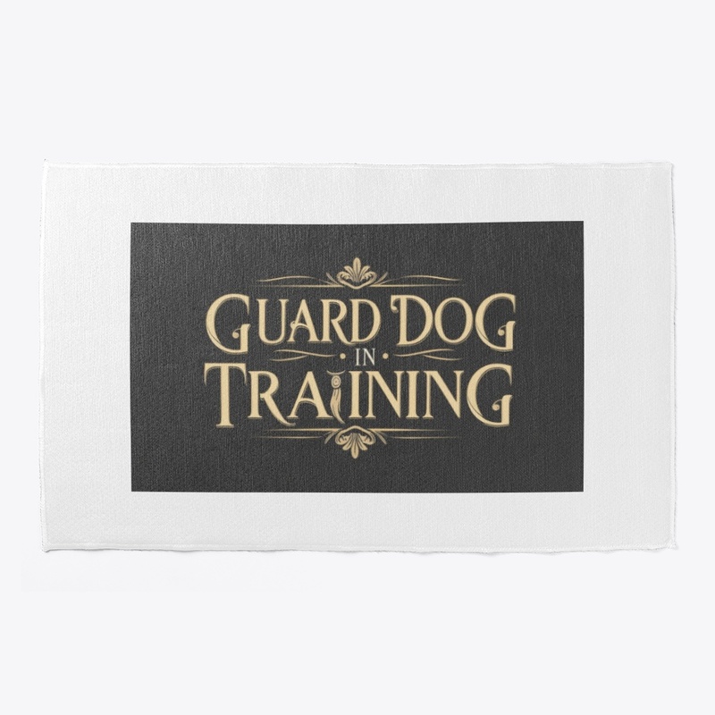 "Guard Dog in Training" Series 01