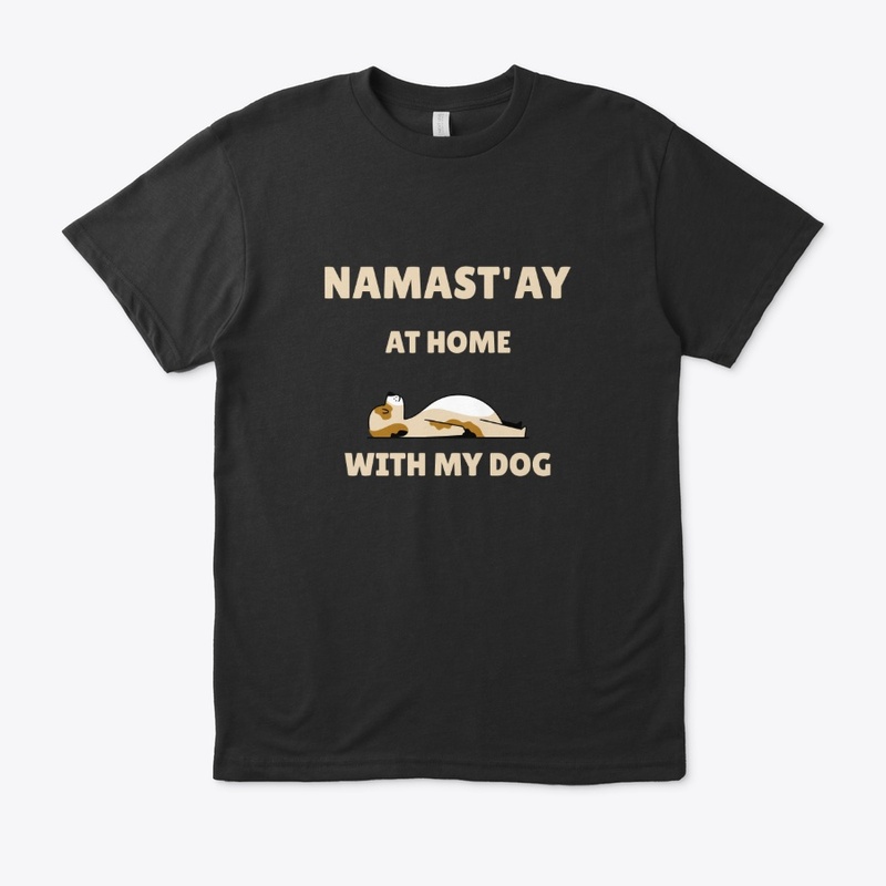Namast'ay at home with my dog