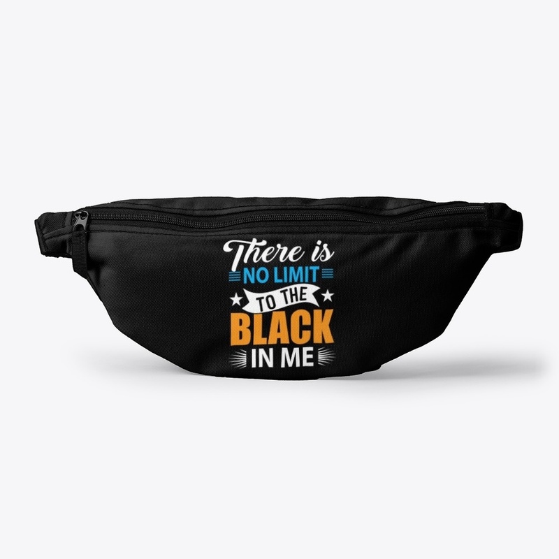 THERE IS NO LIMIT TO THE BLACK IN ME
