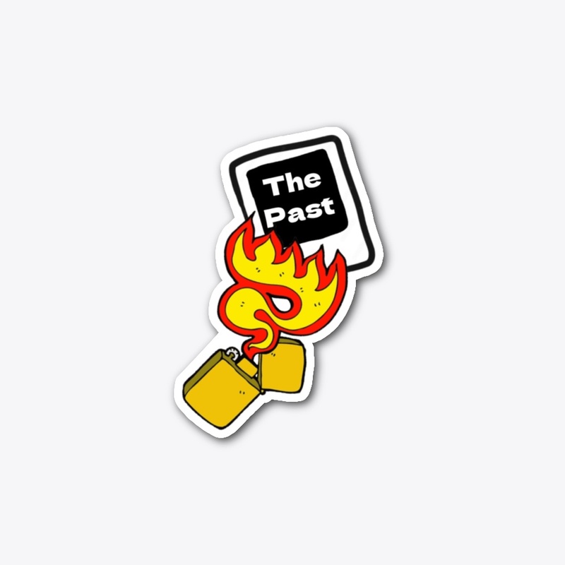 Burn The Past