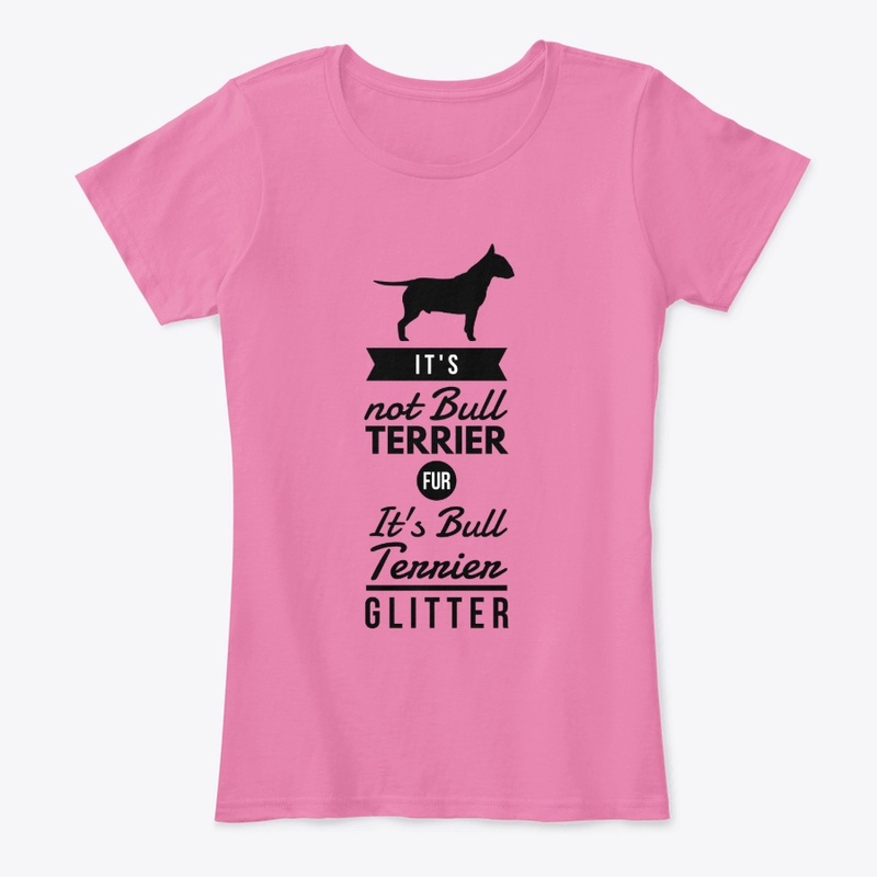 It's Bull Terrier Glitter