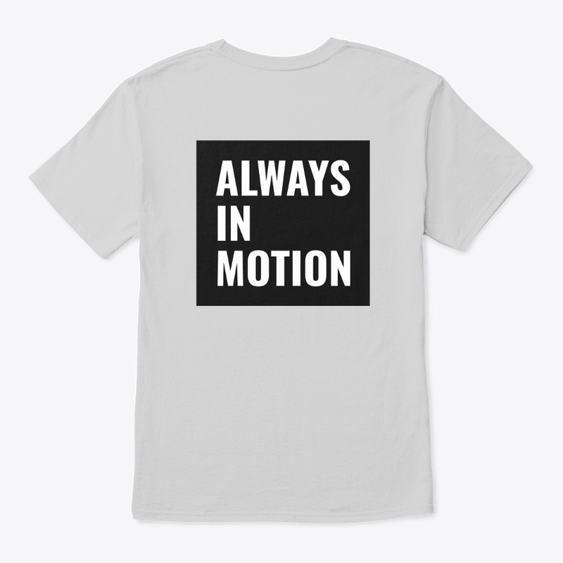 Always In Motion Tee