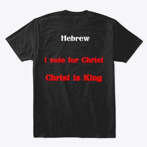 Vote For Christ Black T-Shirt Back
