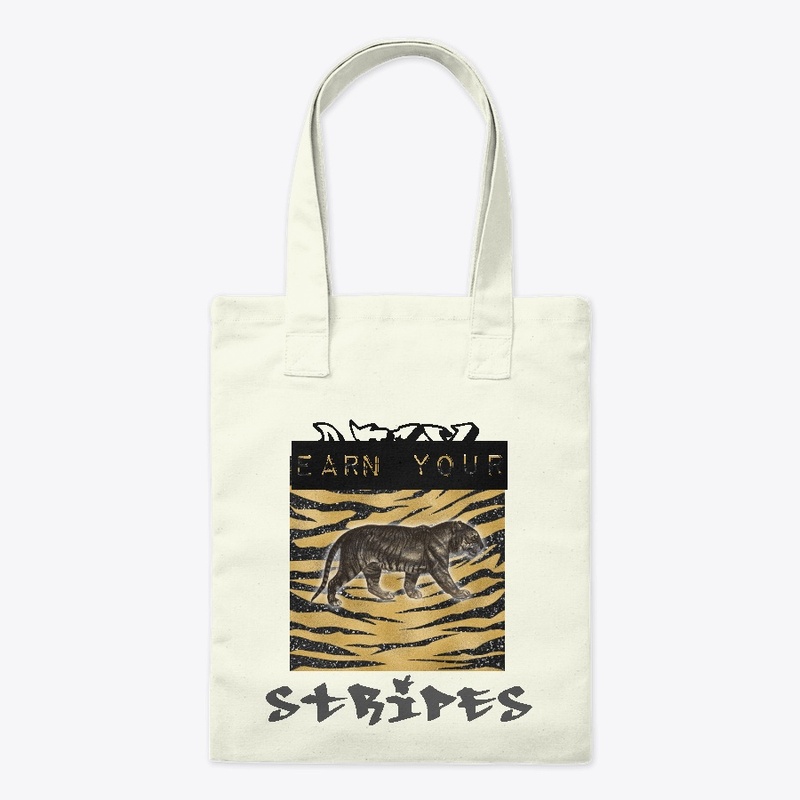 EARN YOUR STRIPES
