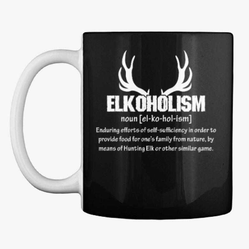 Elkoholism Definition Elk Deer Hunting