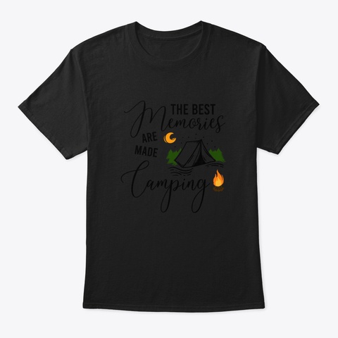 Camping Memories, Special Gift For Campe Black T-Shirt Front