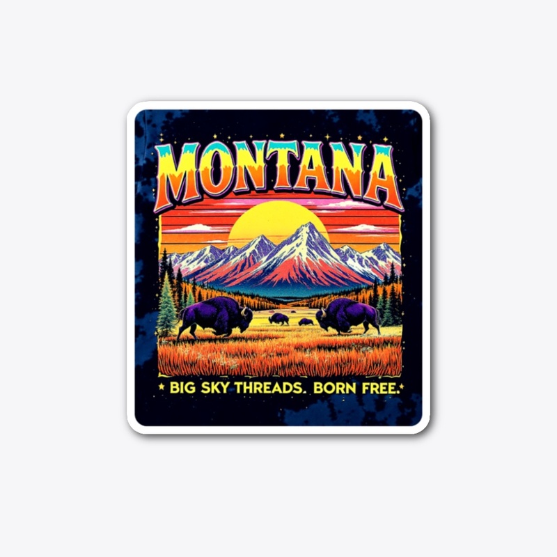 Montana Big Sky Threads – Born Free  