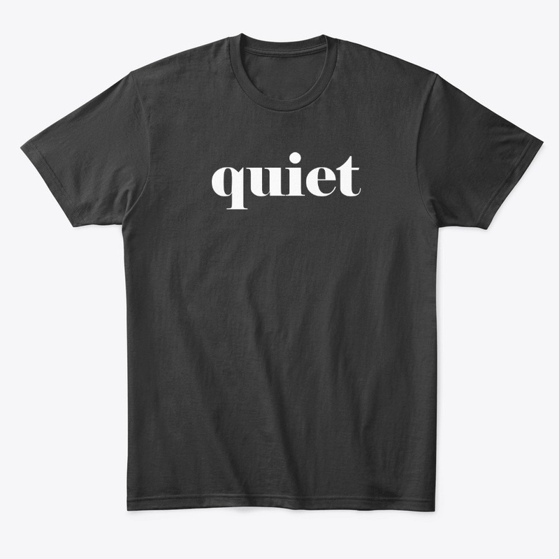 quiet