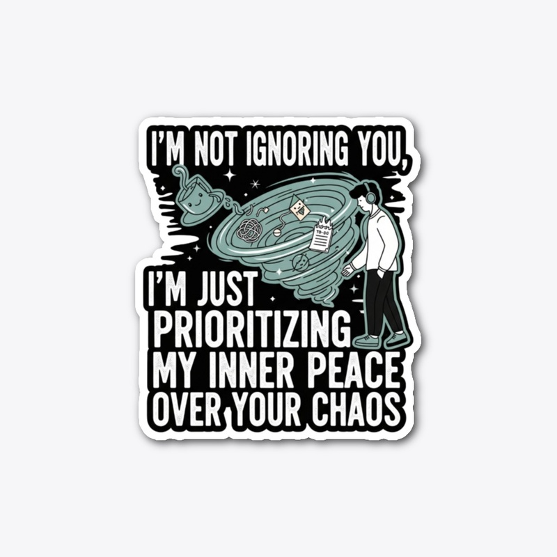 Inner Peace, Not Ignoring You