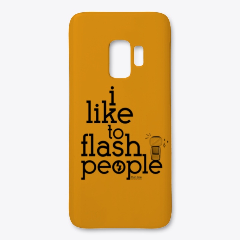 I Like to Flash People