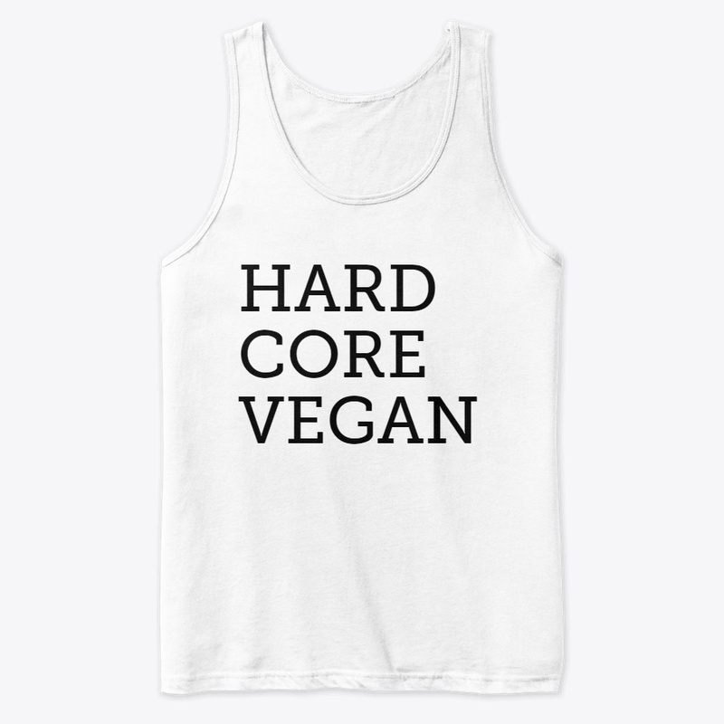 hard core vegan 