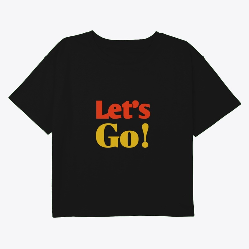 Let’s Go Motivational Quote