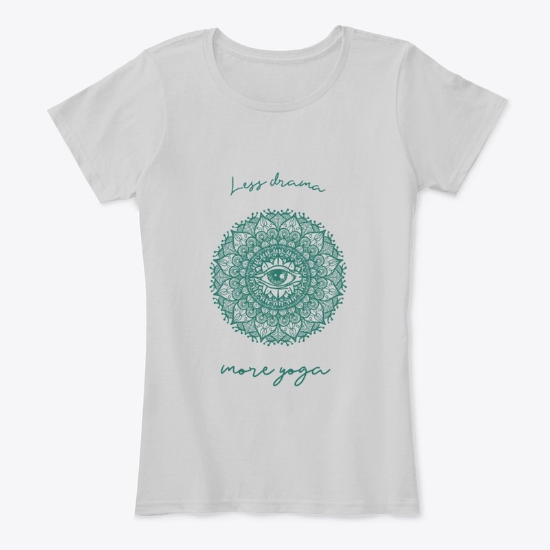 Less Drama more Yoga!