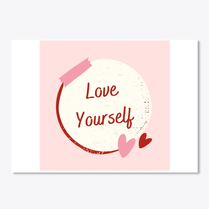 Love yourself