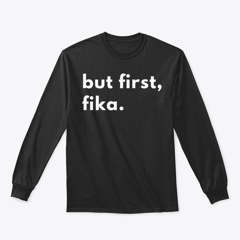 But First Fika Gift