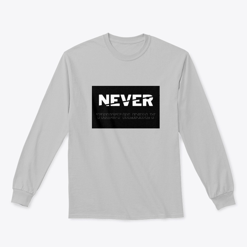never trust blindly. cool design  