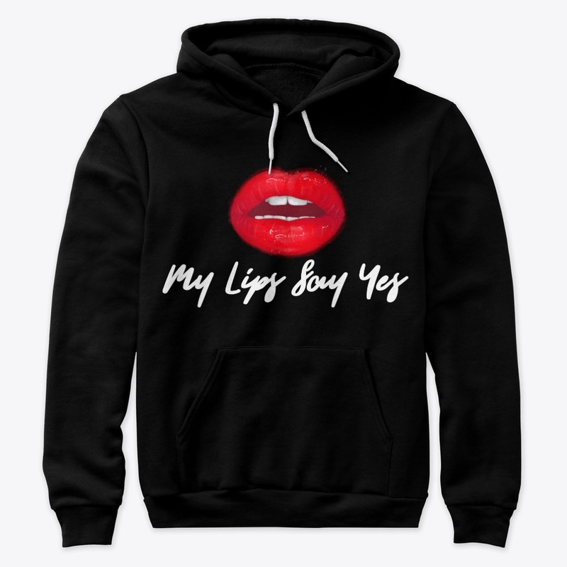 My lips say yes