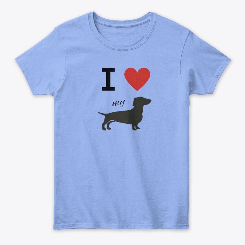 I Love My Dachshund