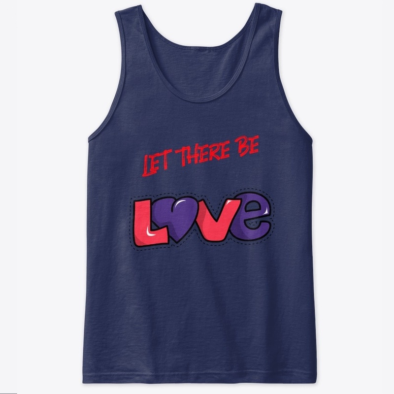 Let there be love