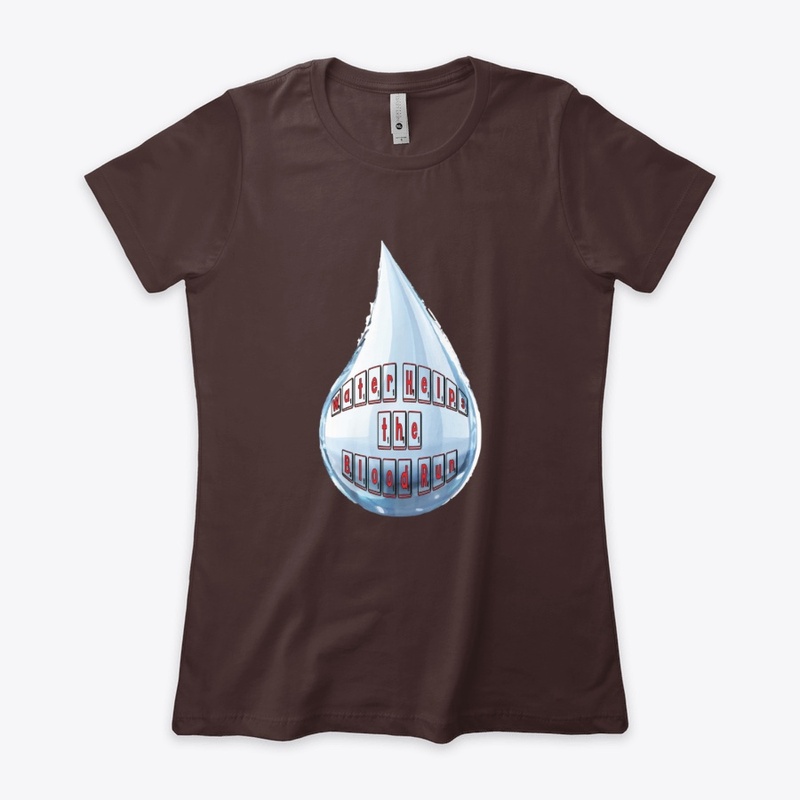 WATER HELPS THE BLOOD RUN