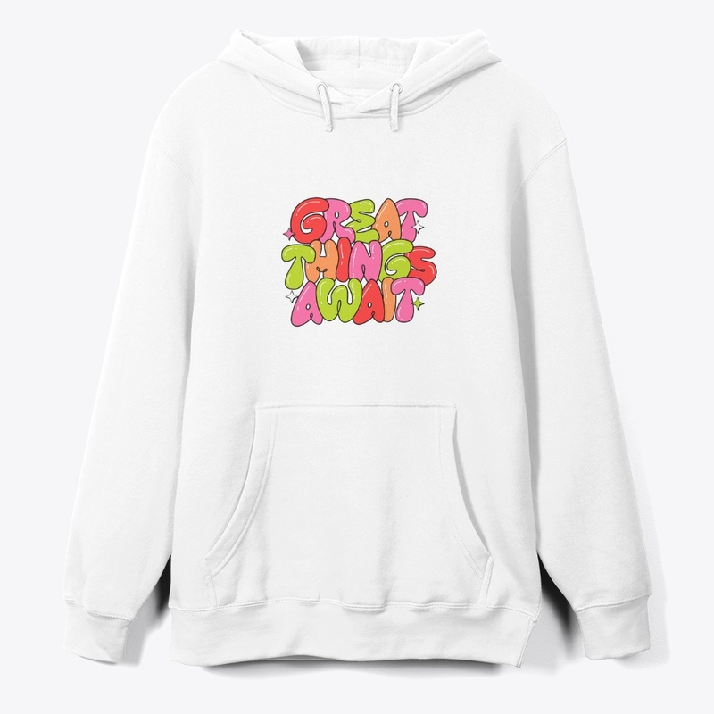 Great Things Await Unisex 