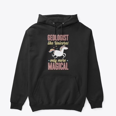 Geologist Like Unicorns Black T-Shirt Front