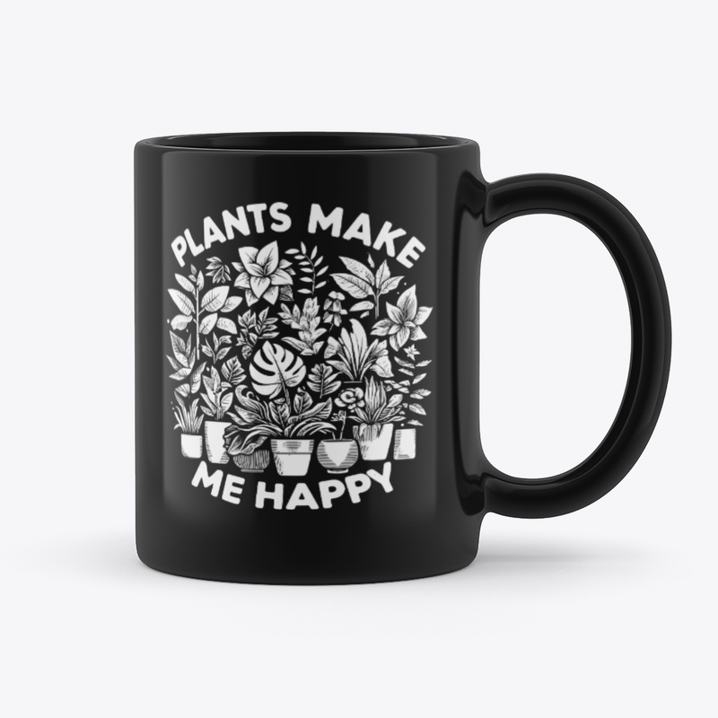 Plants Make Me Happy Black Mug