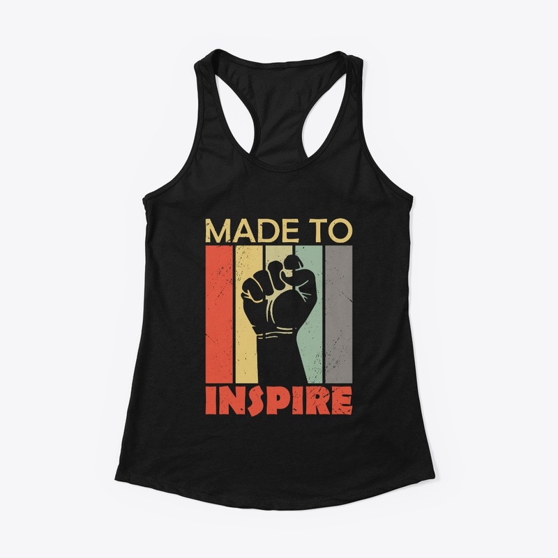 Made to Inspire