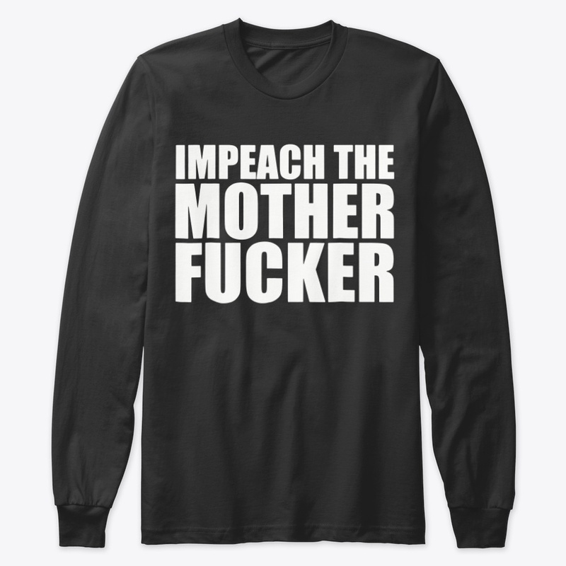 Impeach The Motherfucker Tee Shirt