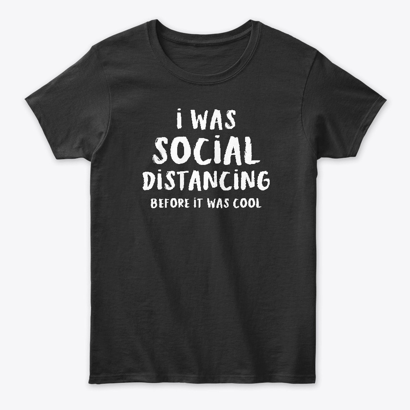 SOCIAL DISTANCING WAS COOL