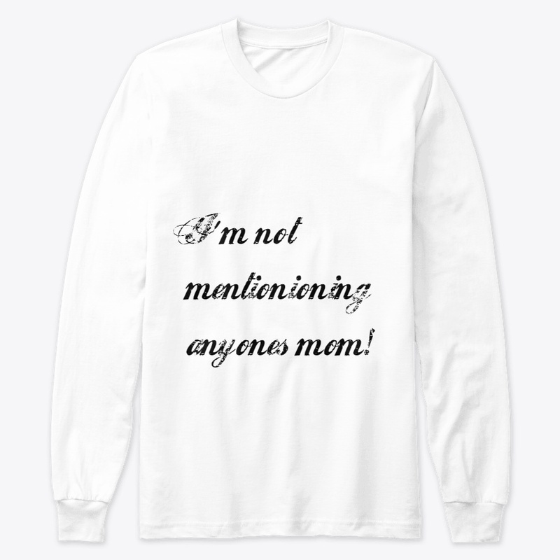 anyones mom!